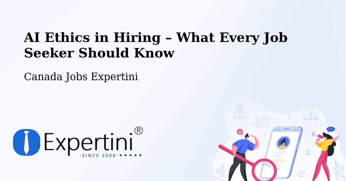 AI Ethics in Recruitment & Hiring – Bathurst - Bathurst, Canada Jobs Expertini